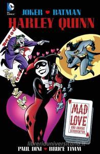 Harley Quinn: Mad Love di Paul Dini, Bruce Timm edito da Panini Verlags GmbH