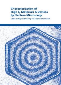 Characterization of High Tc Materials and Devices by Electron             Microscopy edito da Cambridge University Press