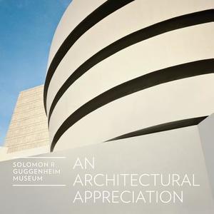 An Architectural Appreciation edito da LA FABRIA GUGGENHEIM MUSEUM PU
