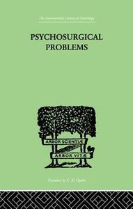Psychosurgical Problems di Fred A. Mettler edito da ROUTLEDGE