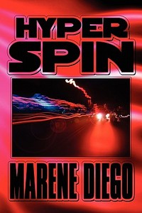Hyper Spin di Marene Diego edito da America Star Books