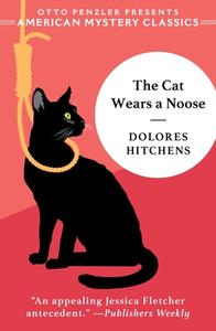 The Cat Wears a Noose: A Rachel Murdock Mystery di Dolores Hitchens edito da AMER MYSTERY CLASSICS