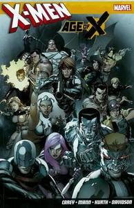 X-men: Age Of X di Mike Carey edito da Panini Publishing Ltd