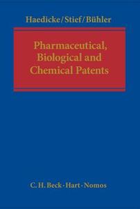 Pharmaceutical, Biological and Chemical Patents di Dirk Buhler, Marco Stief, Maximilian Haedicke edito da Bloomsbury Publishing PLC