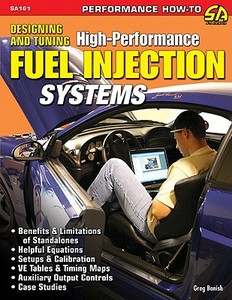 Designing And Tuning High-Performance Fuel Injection Systems di Greg Banish edito da CarTech Inc