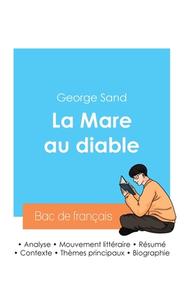 Réussir son Bac de français 2024 : Analyse de La Mare au diable de George Sand di George Sand edito da Bac de français