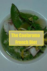 The Coolarama French Diet di B. Thibaut edito da B. Thibaut 978-2-9544649