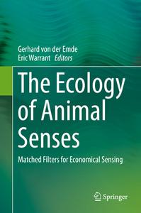 The Ecology Of Animal Senses edito da Springer International Publishing Ag