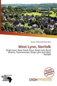 West Lynn, Norfolk edito da Dign Press