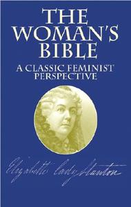 The Woman's Bible: A Classic Feminist Perspective di Elizabeth Cady Stanton edito da DOVER PUBN INC
