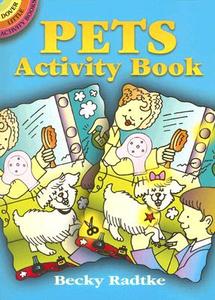 Pets Activity Book di Becky Radtke edito da Dover Publications Inc.