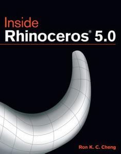 Inside Rhinoceros 5 di Ron K. C. Cheng edito da CENGAGE LEARNING