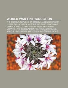 World War I Introduction: The Big Four, di Source Wikipedia edito da Books LLC, Wiki Series