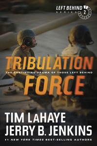 Tribulation Force: The Continuing Drama of Those Left Behind di Tim Lahaye, Jerry B. Jenkins edito da TYNDALE HOUSE PUBL