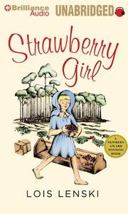 Strawberry Girl di Lois Lenski edito da Brilliance Audio
