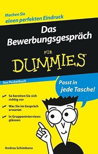 Das Bewerbungsgesprach Fur Dummies Das Pocketbuch di Andrea Schimbeno edito da Wiley-vch Verlag Gmbh