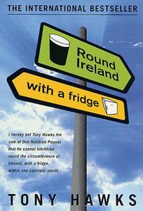 Round Ireland with a Fridge di Tony Hawks edito da GRIFFIN