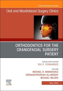 Orthodontics For Oral And Maxillofacial Surgery Patient, Part Ii di Allareddy, Miloro, Markiewicz edito da Elsevier Science Publishing Co Inc