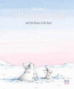 Little Polar Bear and the Brave Little Hare di Hans De Beer edito da NORTHSOUTH BOOKS