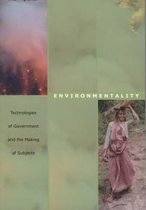 Environmentality di Arun Agrawal edito da Duke University Press Books