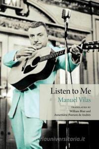 Listen to Me di Manuel Vilas edito da SONG BRIDGE PROJECT