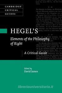Hegel's 'Elements of the Philosophy of Right' edito da Cambridge University Press