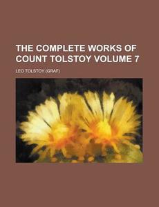 The Complete Works Of Count Tolstoy (volume 9) di Leo Tolstoy edito da General Books Llc