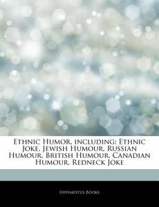 Ethnic Humor, Including: Ethnic Joke, Je di Hephaestus Books edito da Hephaestus Books