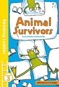 Animal Survivors di Clive Gifford edito da Egmont UK Ltd