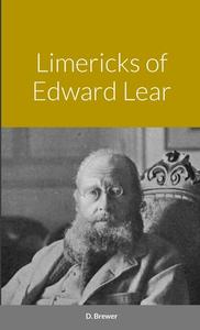 Limericks of Edward Lear edito da Lulu.com