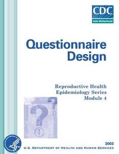 Questionnaire Design di Department of Health and Human Services edito da Createspace
