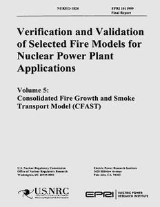 Verification & Validation of Selected Fire Models for Nuclear Power Plant Application: Volume 5: Consolidate Fire Growth and Smoke Transport Model di U. S. Nuclear Regulatory Commission edito da Createspace