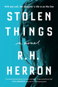 Stolen Things di R. H. Herron edito da DUTTON BOOKS