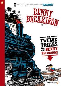 The Twelve Trials of Benny Breakiron di Peyo edito da PAPERCUTZ