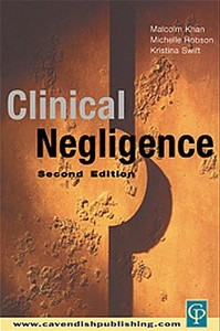 Clinical Negligence 2/E di Malcolm Khan, Paul Parker, Khan Malcolm edito da Routledge Cavendish