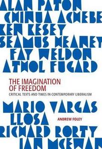 The Imagination Of Freedom di Andrew Foley edito da Wits University Press