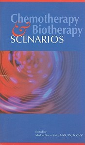 Chemotherapy and Biotherapy Scenarios edito da Oncology Nursing Society