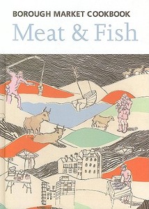 The Borough Market Cookbook di Sarah Freeman, Sarah Leahey-Benjamin edito da Can of Worms Press