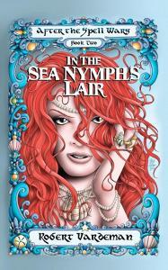 In the the Sea Nymph's Lair di Robert E. Vardeman edito da ZUMAYA OTHERWORLDS