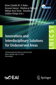 Innovations and Interdisciplinary Solutions for Underserved Areas edito da Springer International Publishing