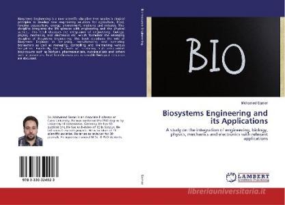 Biosystems Engineering and its Applications di Mohamed Samer edito da LAP Lambert Academic Publishing