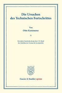 Die Ursachen des Technischen Fortschrittes. di Otto Kammerer edito da Duncker & Humblot