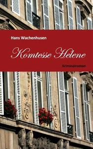 Komtesse Helene di Hans Wachenhusen edito da Books on Demand