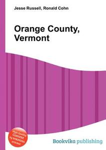 Orange County, Vermont edito da Book On Demand Ltd.