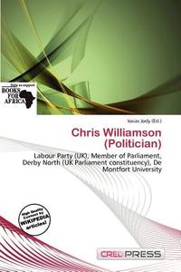 Chris Williamson (politician) edito da Cred Press