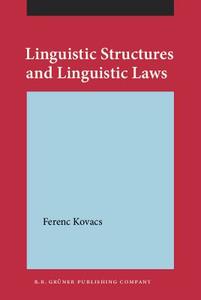 Linguistic Structures And Linguistic Laws di Ferenc Kovacs edito da John Benjamins Publishing Co