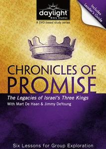 Chronicles of Promise: The Legacies of Israel's Three Kings edito da Discovery House Publishers