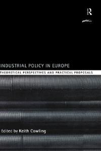 Industrial Policy in Europe edito da Taylor & Francis Ltd