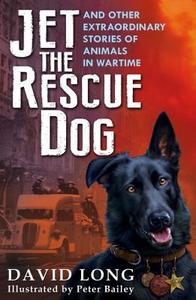 Jet the Rescue Dog di David Long edito da Faber & Faber