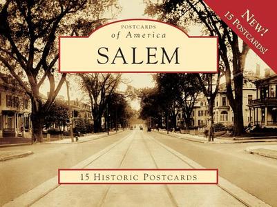 Salem: 15 Historic Postcards di Jerome M. Curley, Nelson L. Dionne edito da Arcadia Publishing (SC)